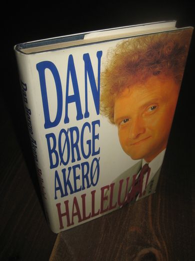 AKERØ, DAN BØRGE: HALLELUJA! 1989.