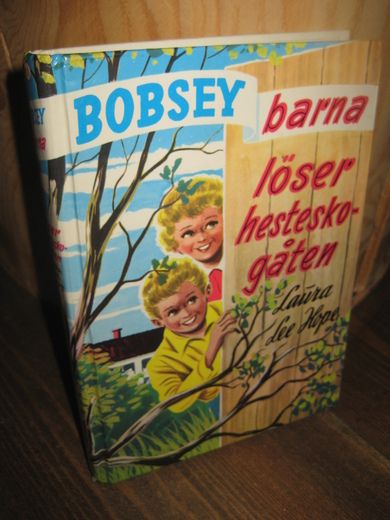 Hope: BOBSEY barna løser hesteskogåten. Bok nr 11,