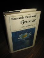 PAUSTOVSKIJ: FJERNE ÅR. 1967.