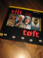 BERG: VILT OG TØFT. Barnas friluftsbok. 2000