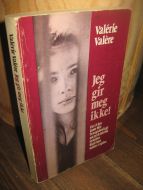 Vale'rie: Jeg gir meg ikke! 1978.