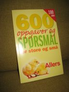 600 oppgaver og spørsmål.