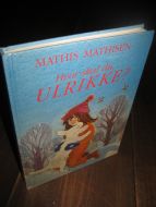 MATHISEN: Hvor skal du, ULRIKKE? 1989.