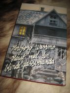 VASSMO,  HERBJØRG: HUSET MED DEN BLINDE GLASSVERANDA. 1983.