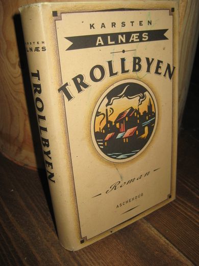 ALNÆS: TROLLBYEN. 1993.