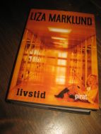 MARKLUND, LIZA: LIVSTID. 2007. 