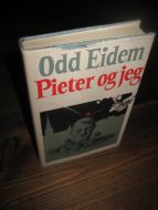 EIDEM, ODD: Pieter og jeg. 1979.