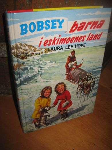 HOPE, LAURA LEE: BOBSEY barna i eskimoenes land. Bok nr 019,