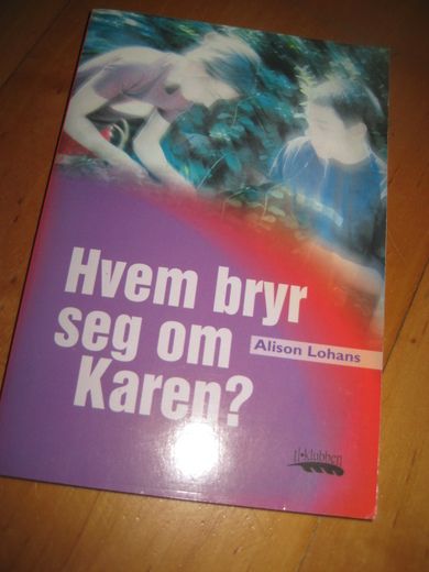 Lohans: Hvem bryr seg om Karen? 2002.