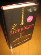 WALKER: Hav dronningen. 2013.