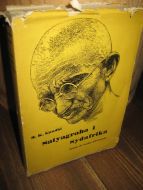 Gandhi: Satyagraha i Sydafrika. (Bidrag til Gandhis sjølvbiografi) 1933.