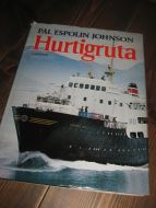 JOHNSON, PÅL ESPOLIN: Hurtigruta. 1980.