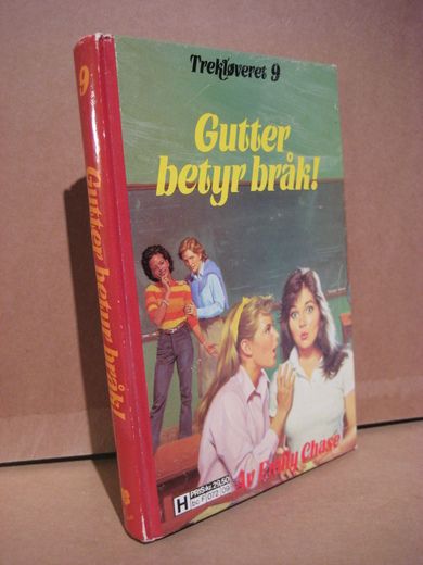 Chase: Gutter betyr bråk! Bok nr 09, 1984.