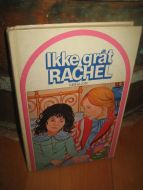 KAY: Ikke gråt RCHEL. 1984.