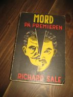 SALE, RICHARD: MORD PÅ PREMIEREN. 1949.