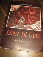 Bakken, Helga: Livet til Låns. Forteljingar fra krigstida. 1948.