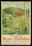 Iensen, Anna: Inger Medbøen- Fra slekt til slekt. 1932