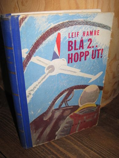 HAMRE, LEIF: BLÅ 2 HOPP UT. 1958.