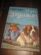 Lindgren, Astrid: Vi på Saltkråkan. 1983.