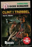 Nr 034, CLINT I TRØBBEL / HATET OVERTAR