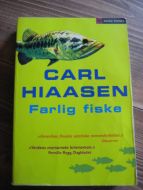 HIAASEN: Farlig fiske. 2006.