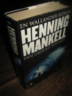 MANKEL, HENNING: DEN UROLIGE MANNEN. 2009.