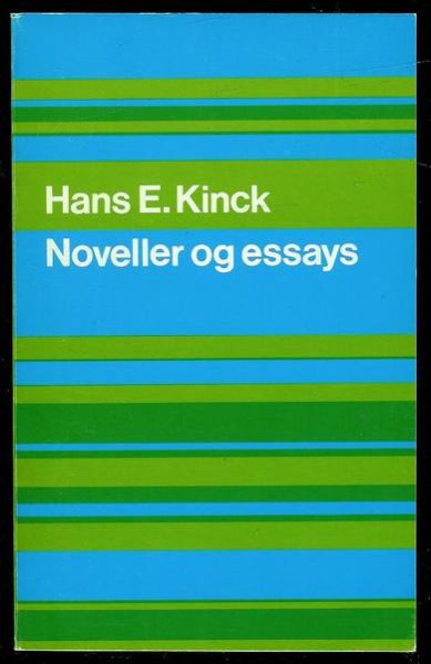 Kinck, Hans E: Noveller og essays.  1976