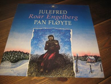 ROAR ENGELBERG: JULEFRED MED PAN FLØYTE. 1988.