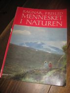 FRISLID: MENNESKET I NATUREN. 1973.