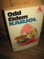 EIDEM, ODD: KARJOL. 1981.