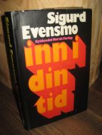 Evensmo, Sigurd: inn i din tid. 1976.