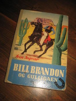 INGVAR: BILL BRANDON OG GULLIGAEN. Bok nr 3, 1954.