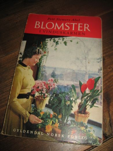 Abel: BLOMSTER I VINDUSKARMEN. 1954. 