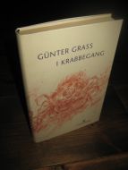 GRASS, GUNTER: I KRABBEGANG. 2002.