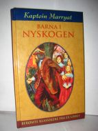 Marryat: BARNA I NYSKOGEN. Bok nr 5.