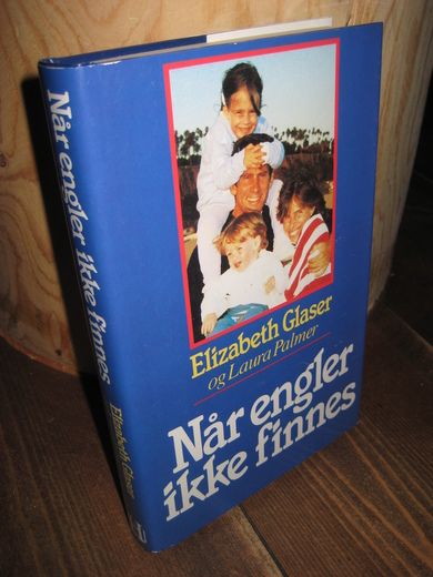 Glaser: Når engler ikke finnes. 1992.