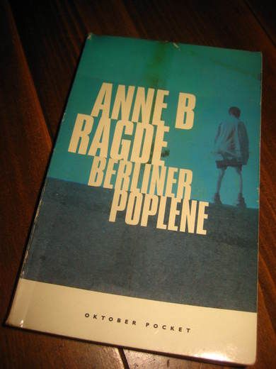 RAGDE: BERLINER POPLENE. 2005.