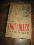 AAS: CORT ADLER. DEN NORSE SJØHELT. 1943. 