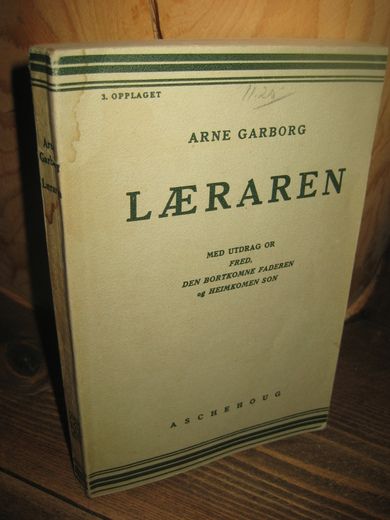 GARBORG, ARNE: LÆRAREN. 1965.