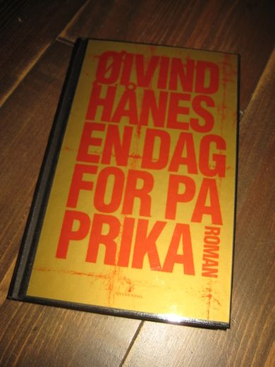 HÅNES, ØIVIND: EN DAG FOR PAPRIKA. 2002.