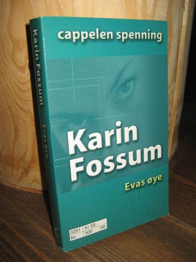 Fossum, Karin: Evas øye. 2002.