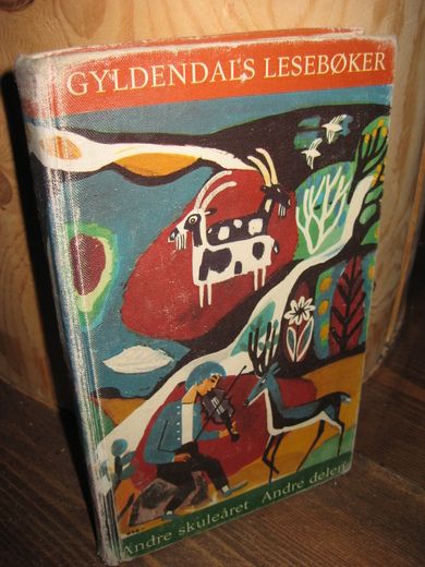 GYLDENDALS LESEBOK, Andre skuleår, Andre delen, 1963.