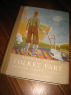 STOKKE, BERNHARD: FOLKET VÅRT GJENNOM TIDENE. 1954.