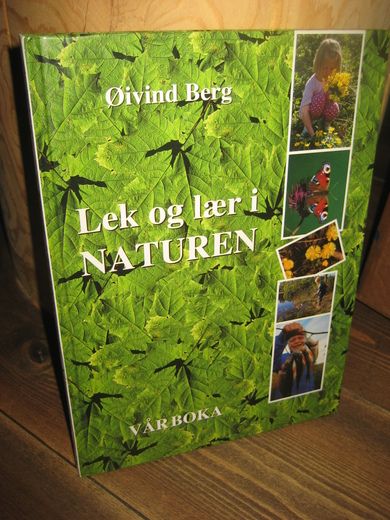 Berg: Lek og lær i NATUREN. 1997.