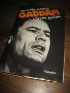 Nauntofte: GADAFFI- Libyas gudfar. 1986.