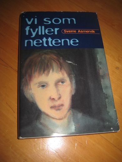 Asmervik, Sverre: vi som fyller nettene. 1998.