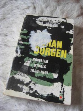 BORGEN, JOHAN: NOVELLER I UTVALG, 1936-1961. 