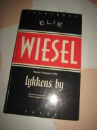 WIESEL: LYKKENS BY. 1987.