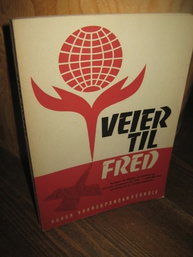 Anderberg: VEIER TIL FRED. Fredsarbeid.