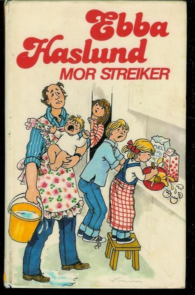 HASLUND, EBBA: MOR STREIKER.  1981